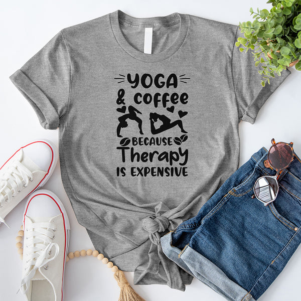 Yoga Coffee Because Therapy is Expensive T-Shirt