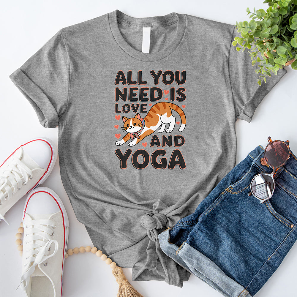 All You Need Is Love and Yoga T-Shirt