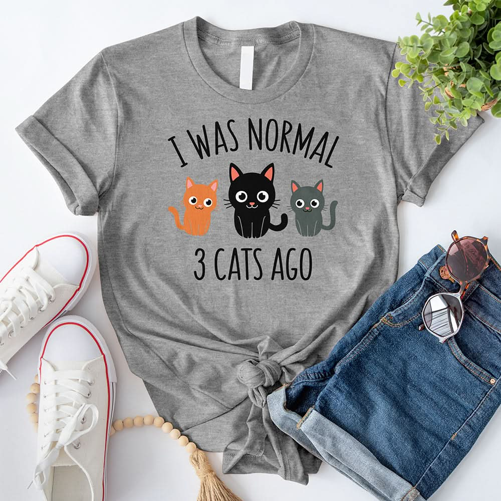 I Was Normal 3 Cats Ago T-Shirt