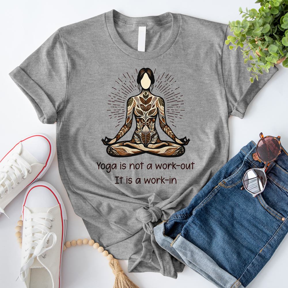 Yoga Is Not a Workout T-Shirt