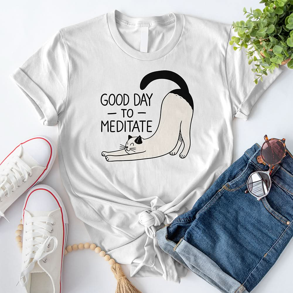 Good Day to Meditate T-Shirt