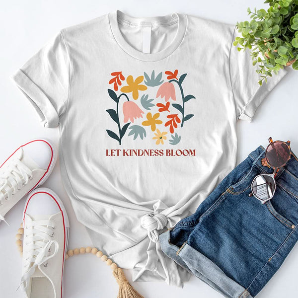 Let Kindness Bloom T-Shirt