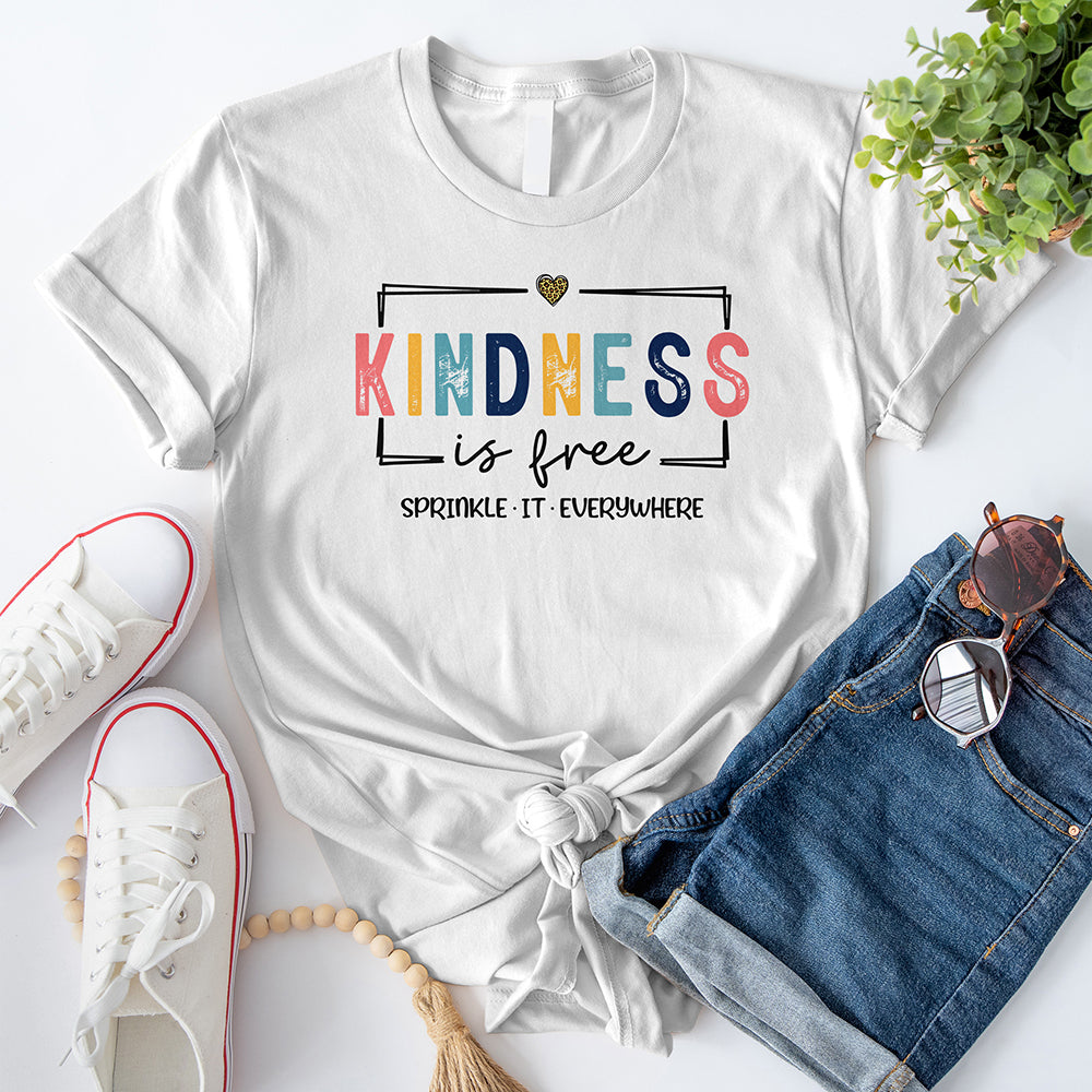 Kindness Is Free T-Shirt