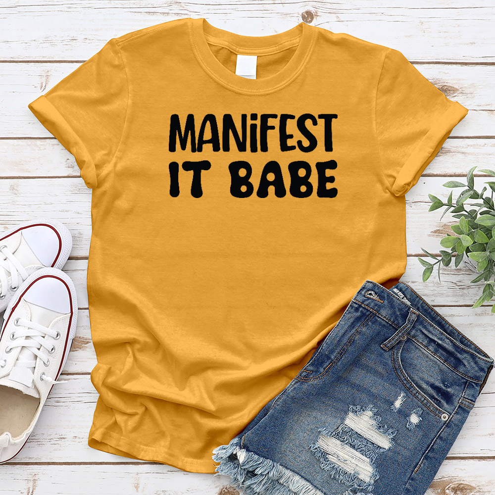 Manifest It Babe