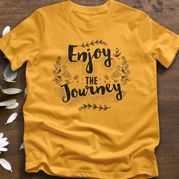 "Enjoy The Journey" Flower T-Shirt