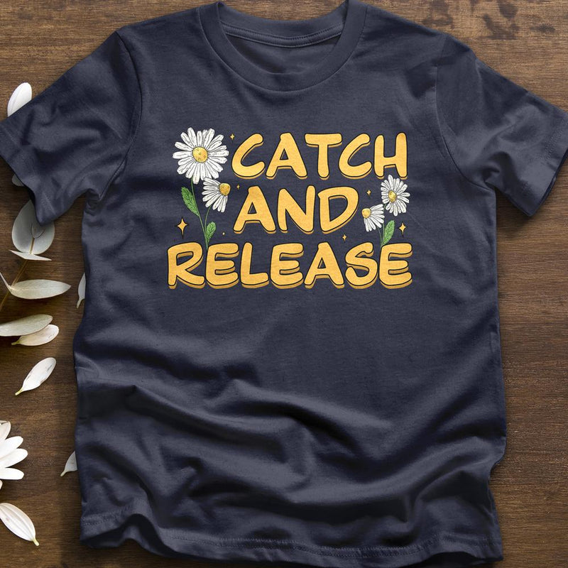 "Catch and Release" Flower T-Shirt