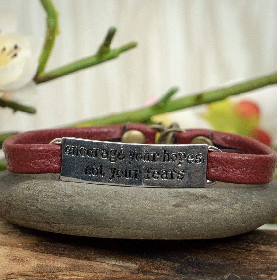 "Encourage Your Hopes Not Your Fears" Leather Bracelet
