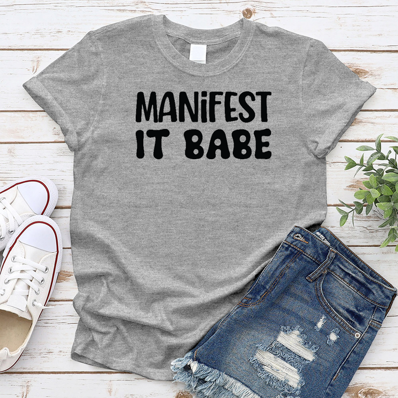 Manifest It Babe