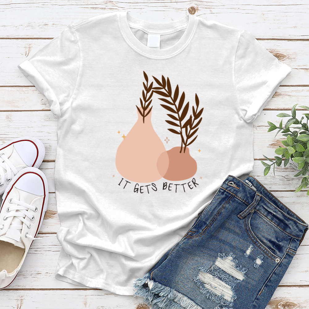 It Gets Better T-Shirt