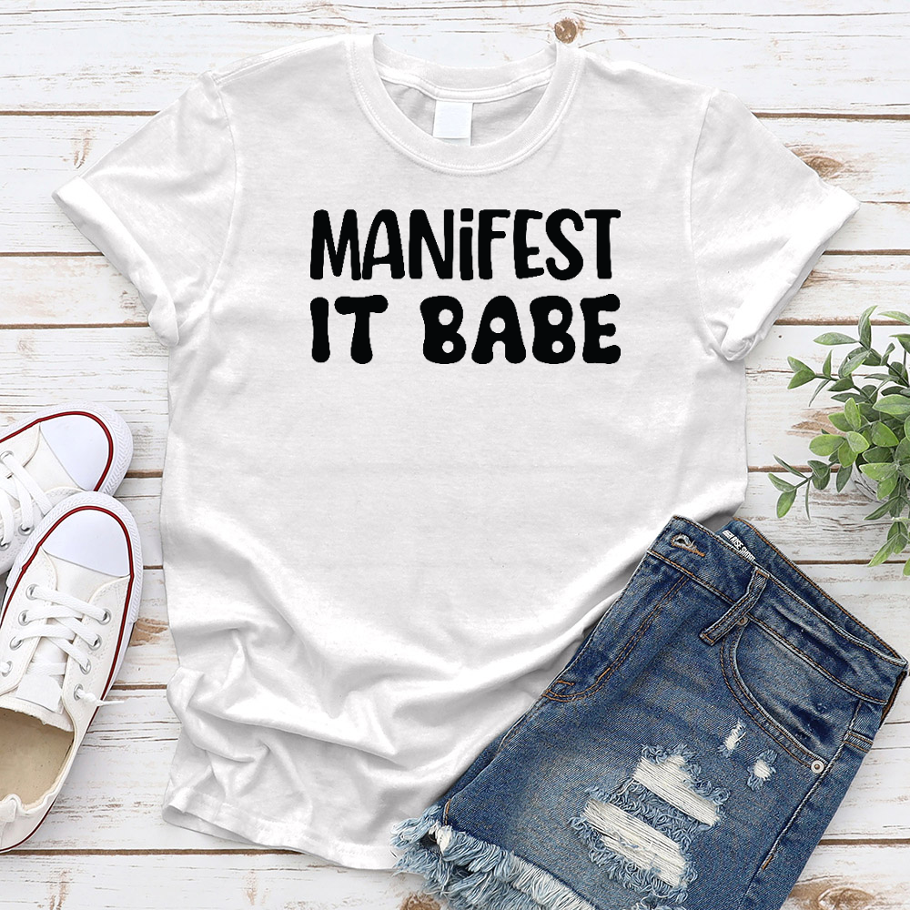 Manifest It Babe