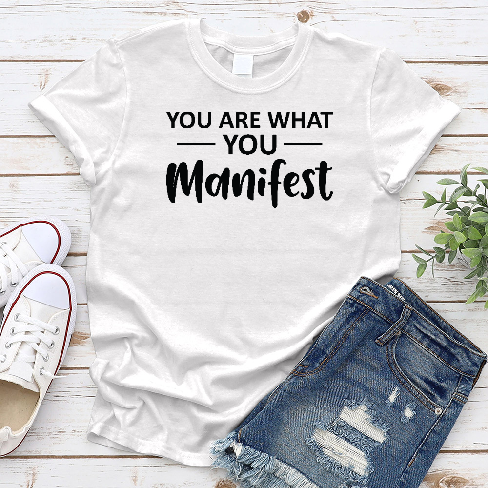 You Are What You Manifest